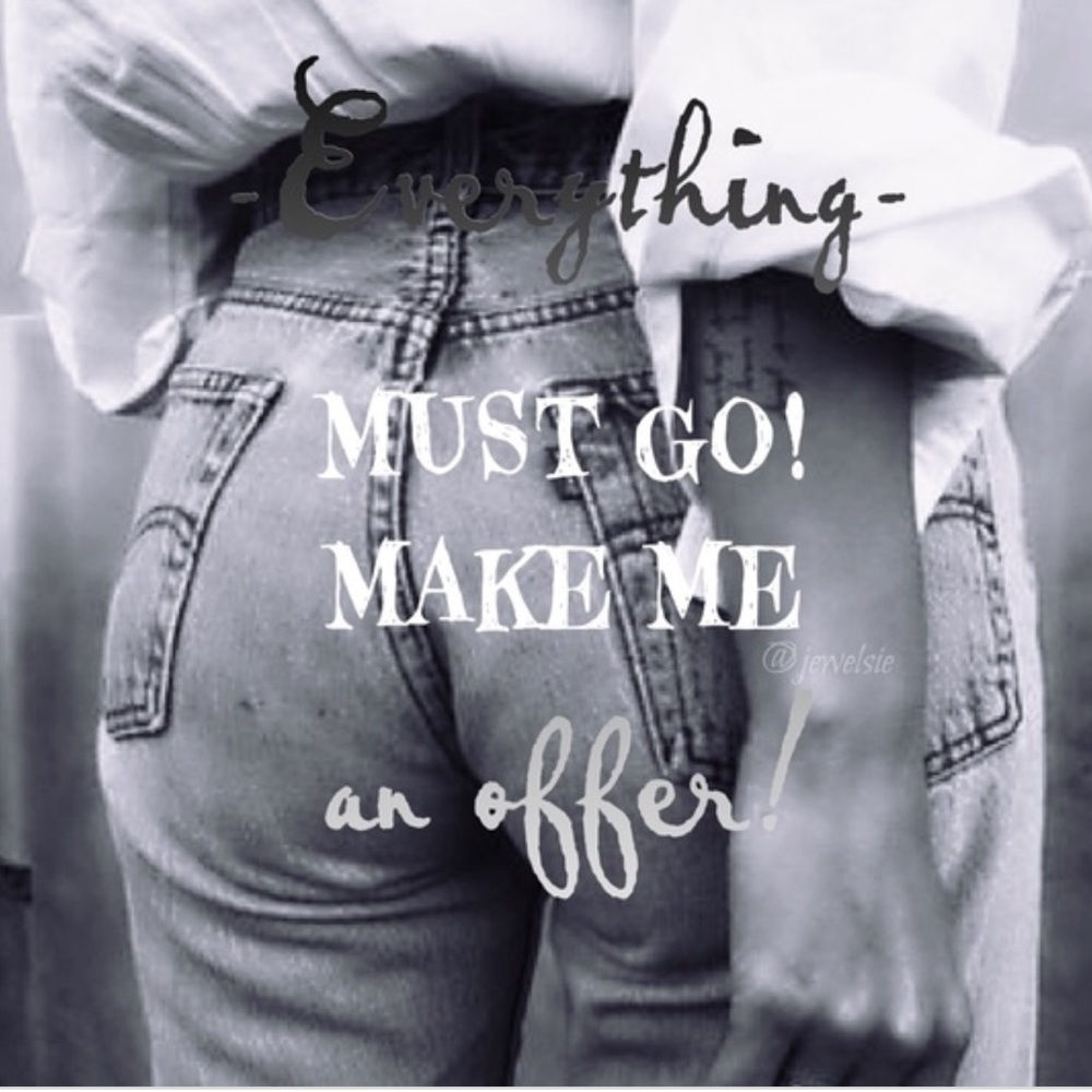 Everything must go!